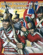Британская пехота. Фланговые роты. 1812-1813 гг.