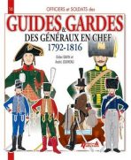 Guides & Gardes des generaux en chef 1792-1816 N16