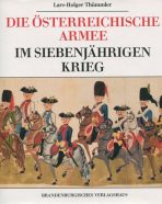 Die Österreichische Armee im Siebenjährigen Krieg