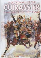 A Dictionery of the Cuirassier officers of the first Empire