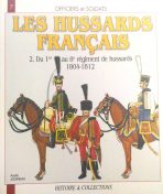 Les hussards francais. Du 1er au 8e regiment de hussards 1804-1812. N7
